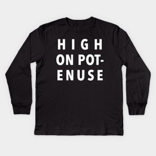 High On Potenuse AAA Key and Peele Comedy Central Kids Long Sleeve T-Shirt